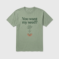 You want my seed? design mockup